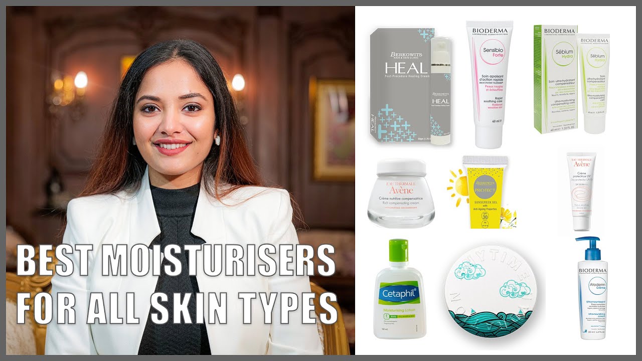 Best Moisturisers for Different Skin Types