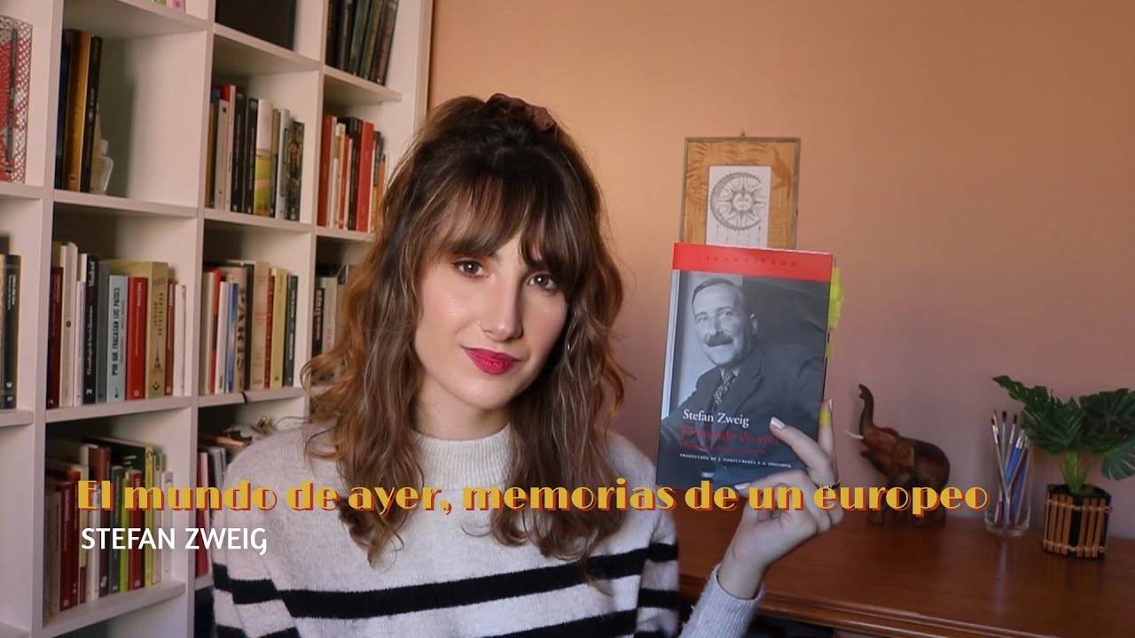 El mundo de ayer, memorias de un europeo | Stefan Zweig