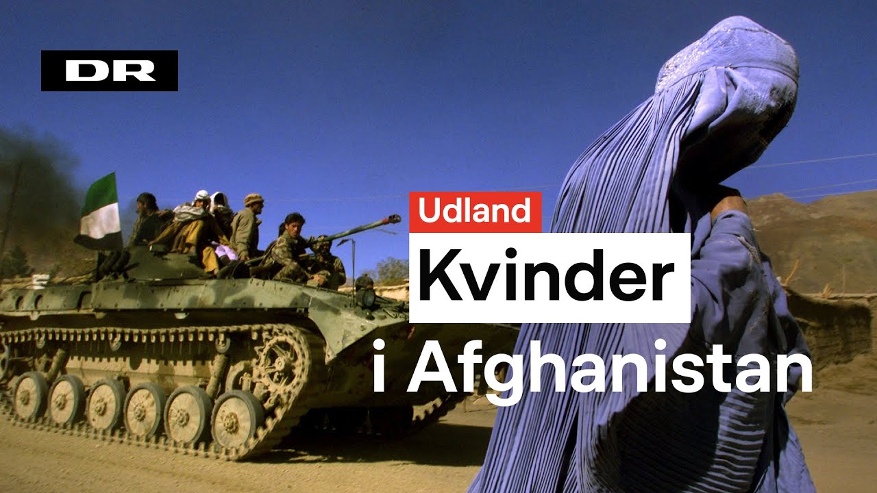 Taliban ved magten: Hvorfor frygter afghanske kvinder fremtiden?
