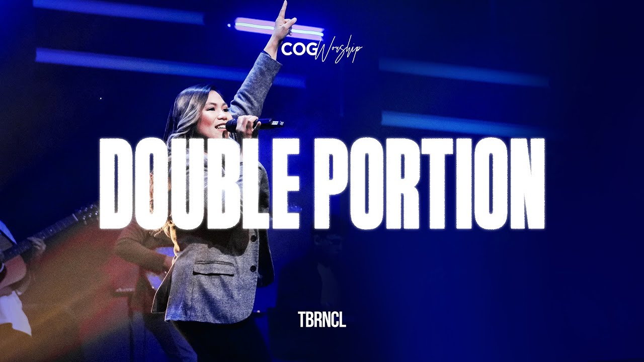 Double Portion | Live at the Sanctuary | COG Worship