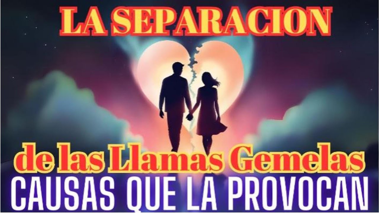 ¿Que pudo haber provocado la huida?.Los causales de la Separacion.#llamasgemelas #almasgemelas #amor