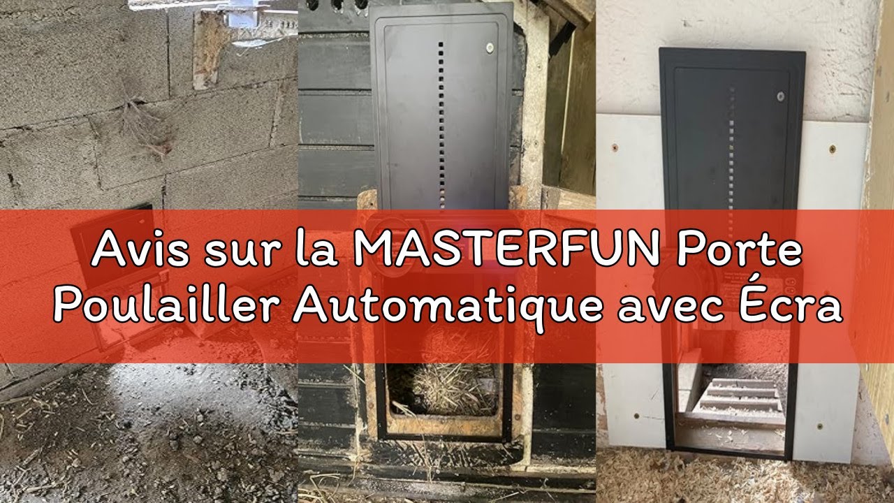 Avis sur la MASTERFUN Porte Poulailler Automatique avec Écran LCD Programmable Étanche, Porte Automa