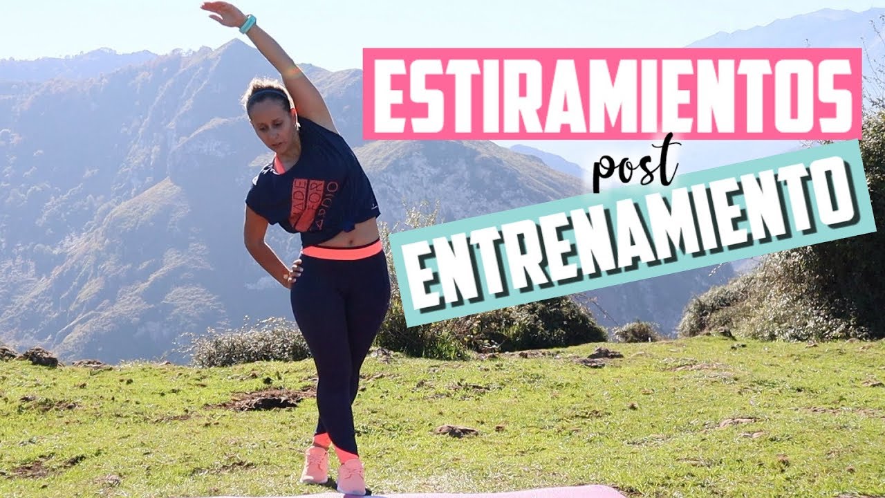 ESTIRAMIENTOS PARA DESPUÉS DEL ENTRENAMIENTO - 9 MINUTOS