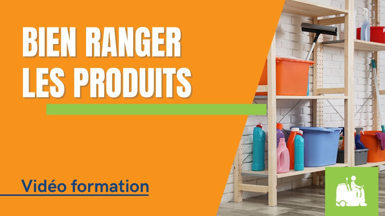 [FORMATION] Bien ranger les produits