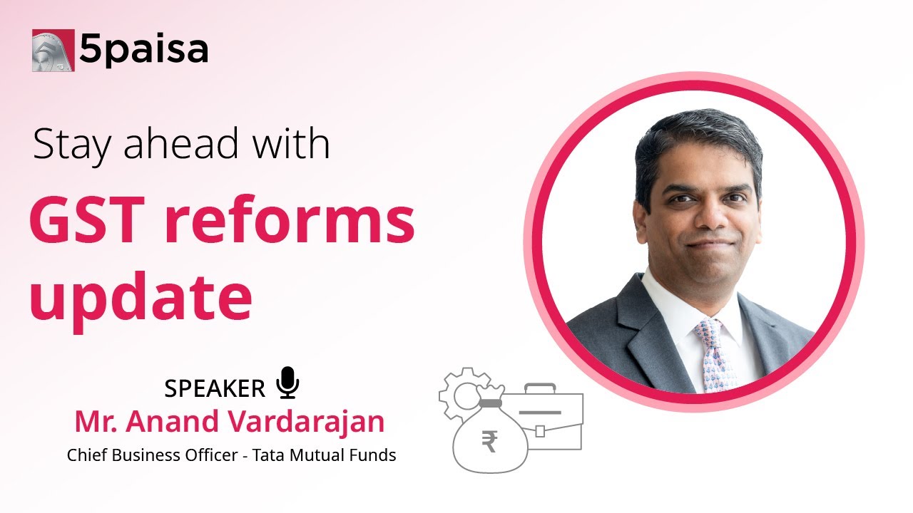 GST Slabs Simplified: Impact on You & Economy | Live with Anand Vardarajan, CBO Tata Mutual Funds
