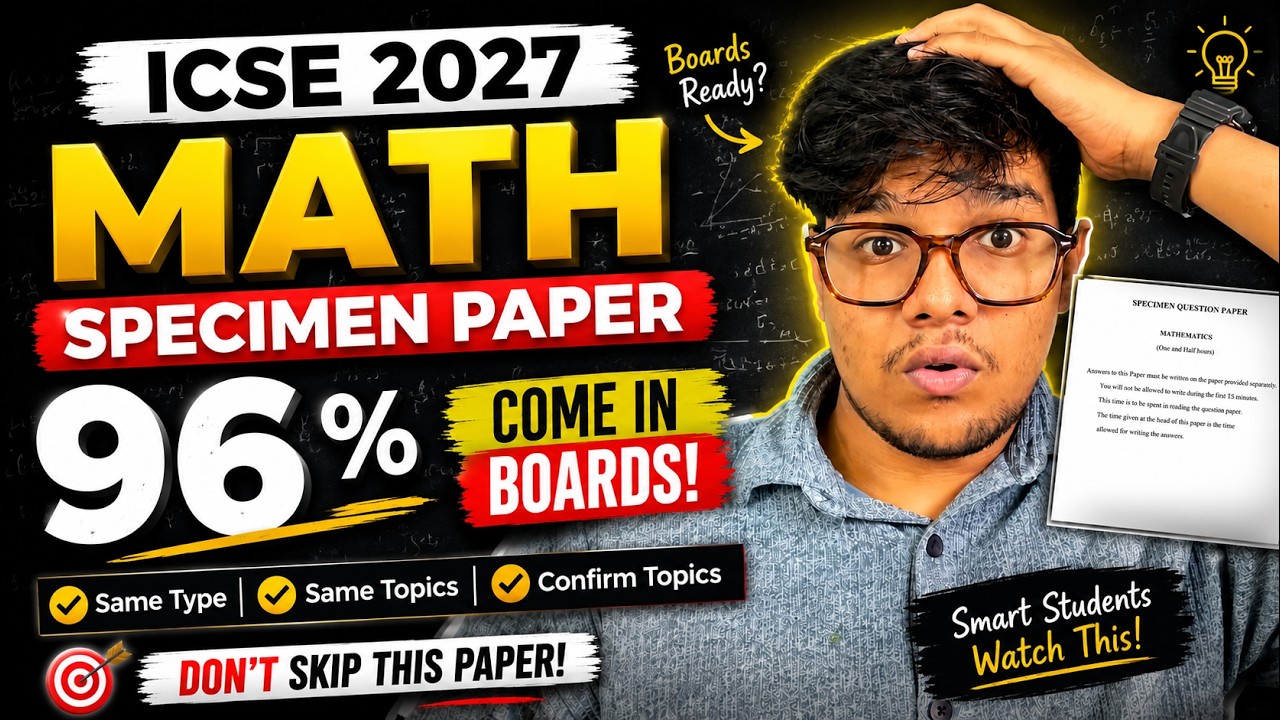 ICSE 2027 Maths Specimen Paper Analysis 🔥 96% Questions Can Repeat in Boards? | Must Watch!