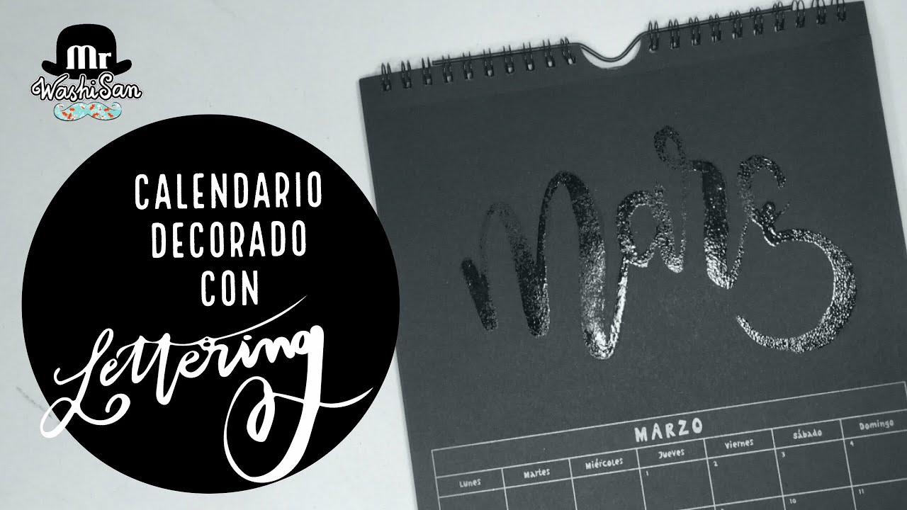 Calendario Decorado Marzo (Març) NUEVA TÉCNICA Lettering a pincel con embossing