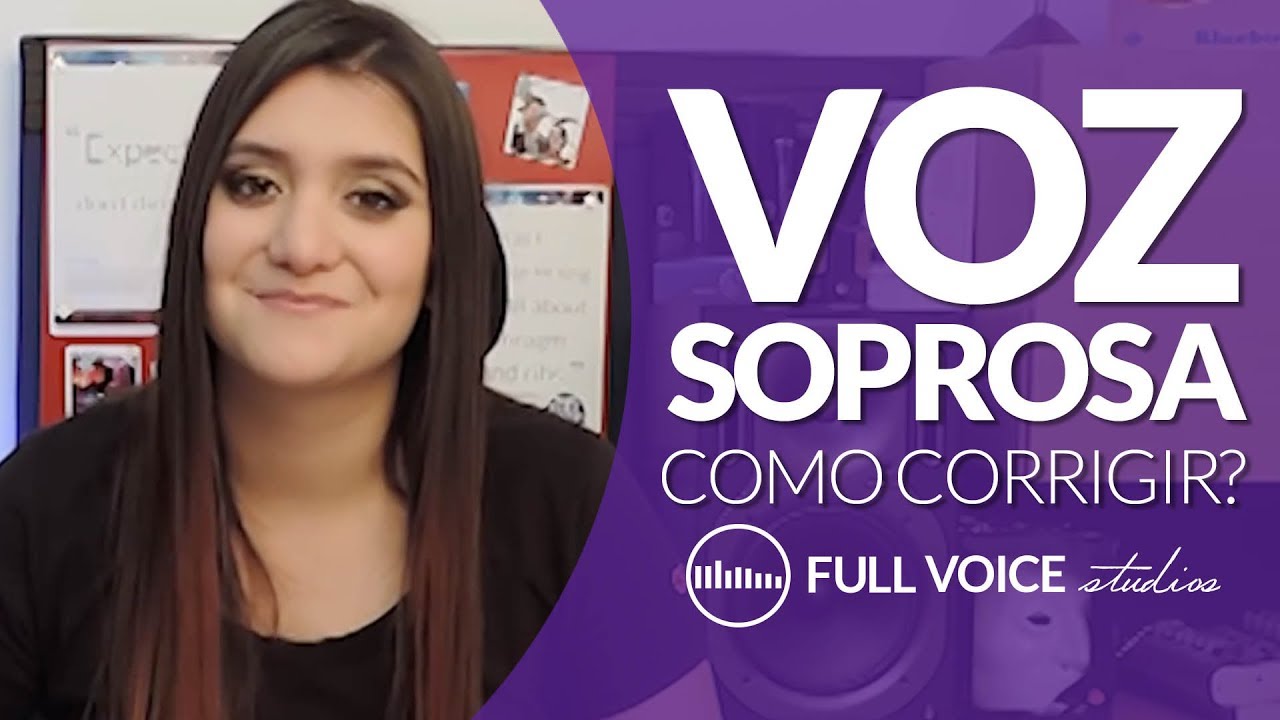 Técnica Vocal - Como corrigir VOZ SOPROSA ao cantar?