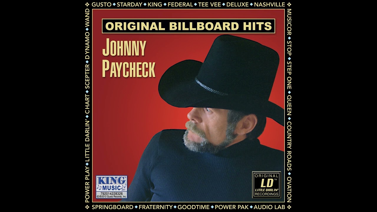 Johnny Paycheck It Won’t Be Long] And I’ll Be Hating You
