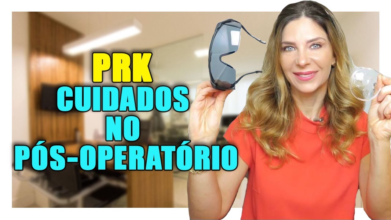 Cirurgia Refrativa - Cuidados Pós Operatório Cirurgia Refrativa PRK