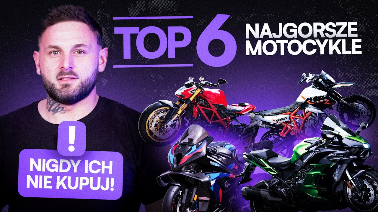 TOP 6 NAJGORSZYCH POMYSŁ&Oacute;W NA PIERWSZY MOTOCYKL (NIE KUPUJ ICH!)