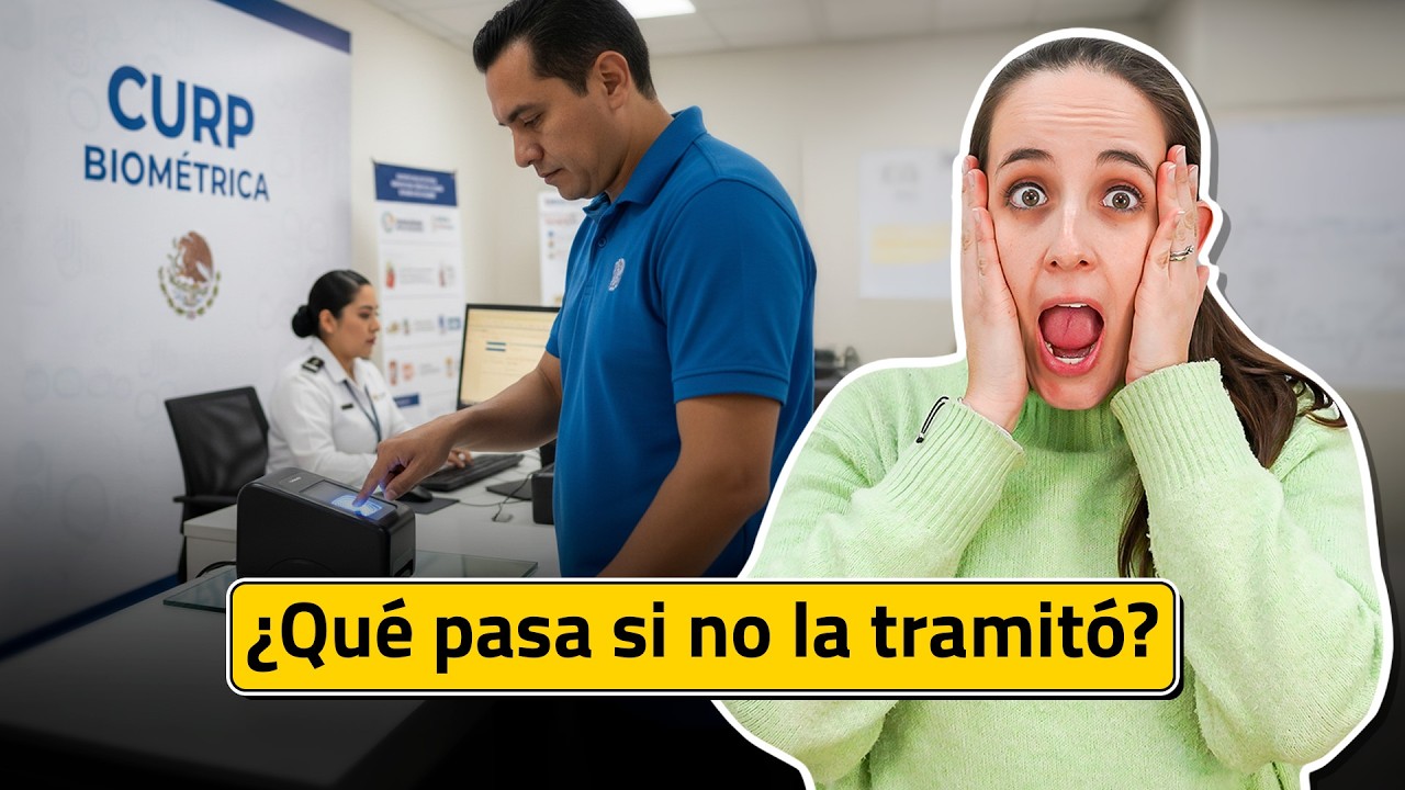 CURP biométrica obligatoria: Todo lo que debes saber