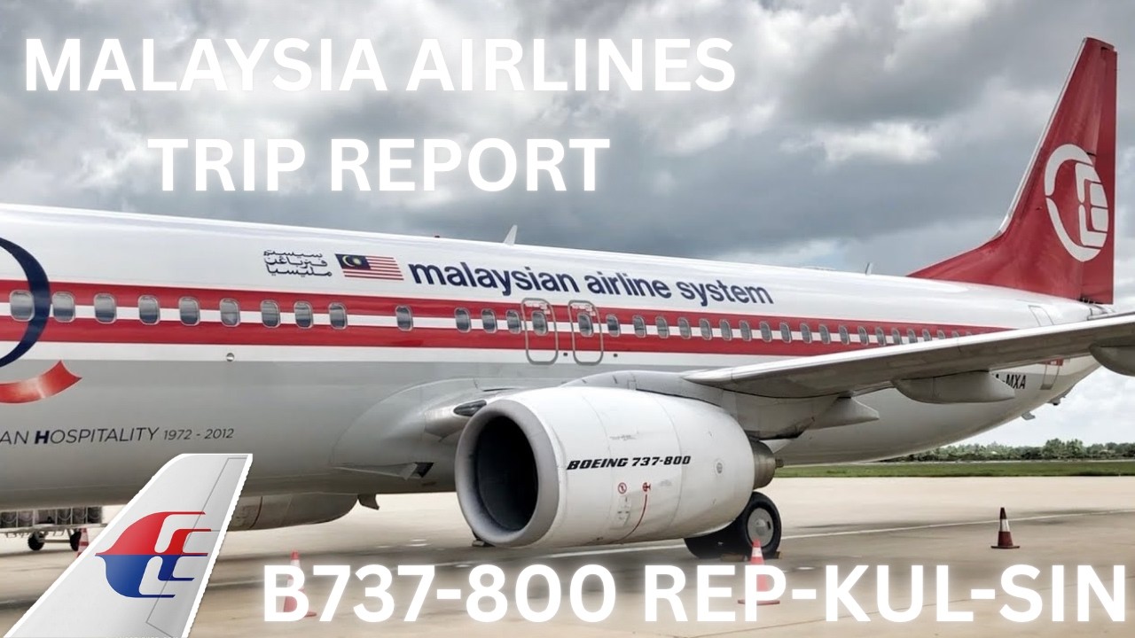 TRIP REPORT | Malaysia Airlines Boeing 737 | Siem Reap to Kuala Lumpur to Singapore