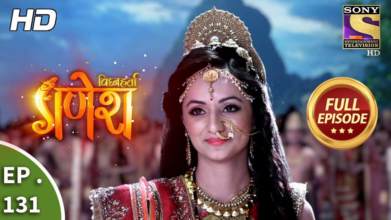 Vighnaharta Ganesh - Ep 131 - Full Episode - 22nd February, 2018