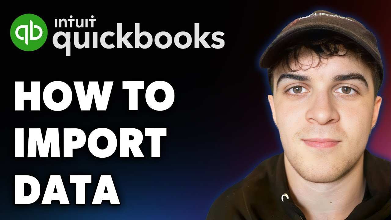 How to Import Data into Quickbooks Online (Full 2025 Guide)