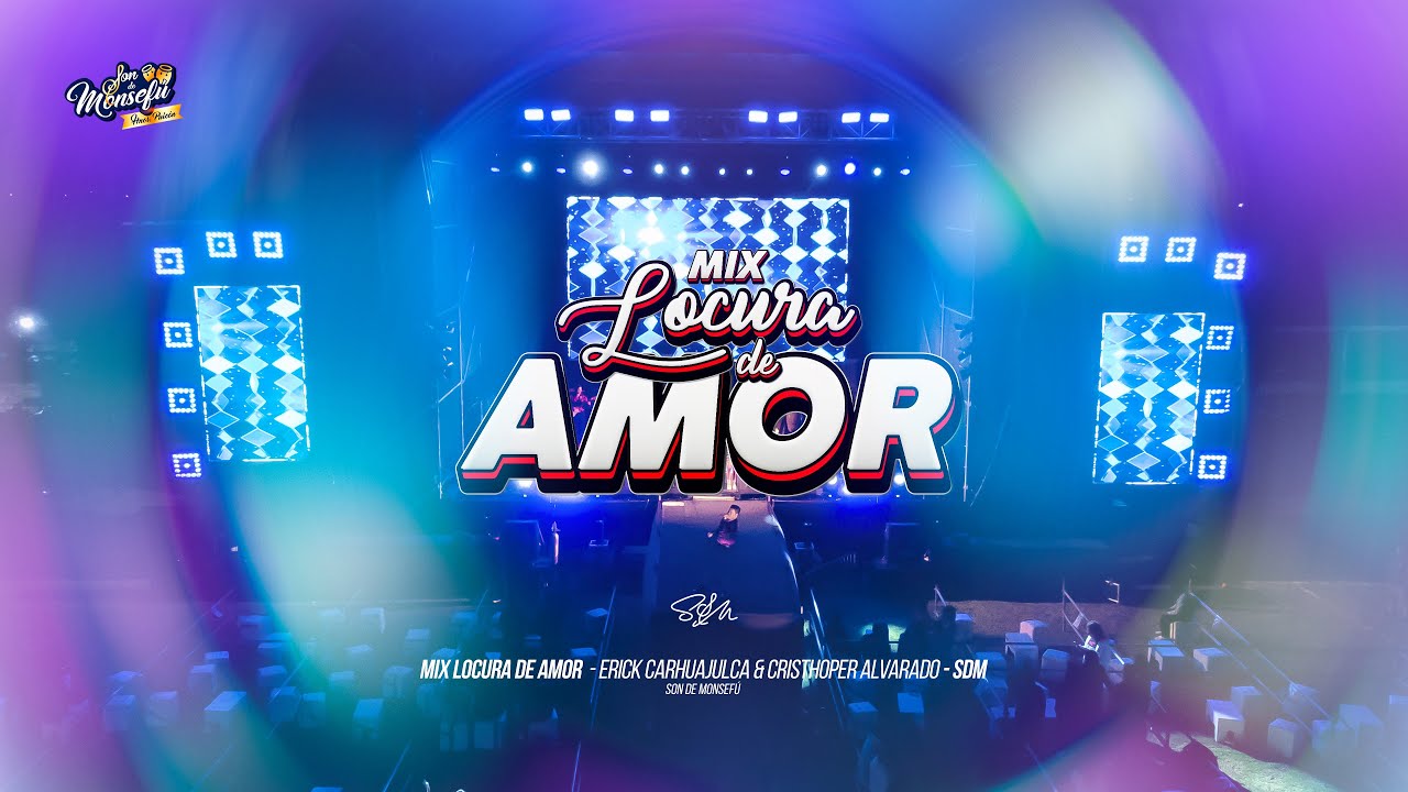 Mix Locura de Amor - Son de Monsefú - SDM