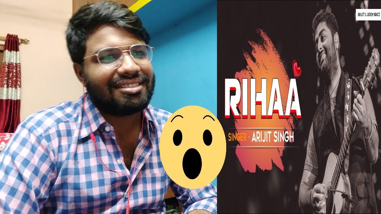 Rihaa | Arijit Singh | Shloke Lal | Official Music Video | Oriyon Music | Reaction(SO DEEP)