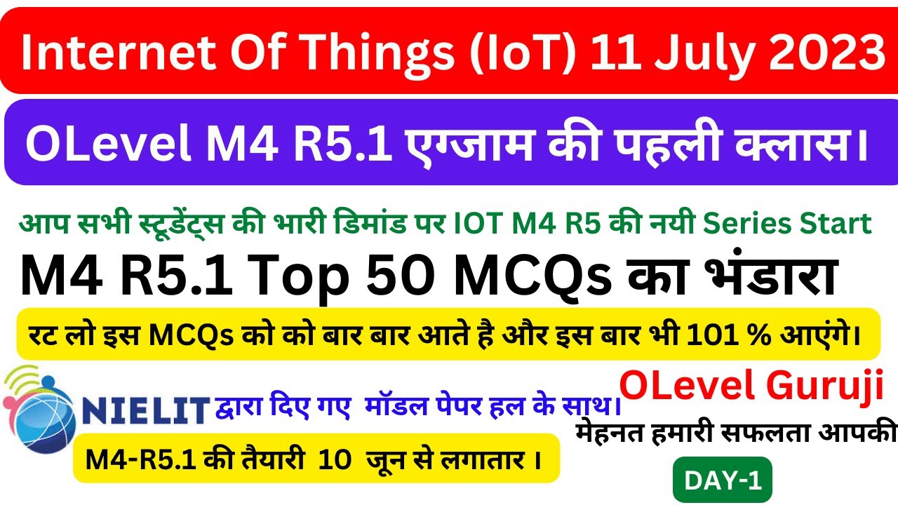 O Level IOT M4-R5.1 MCQs July 2023 | "Top 50 MCQs O-Level Internet Of Things (M4-R5) July 2023 Exam"