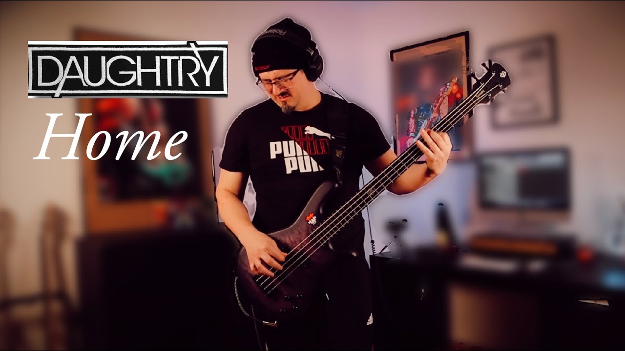Daughtry - Home Bass Cover