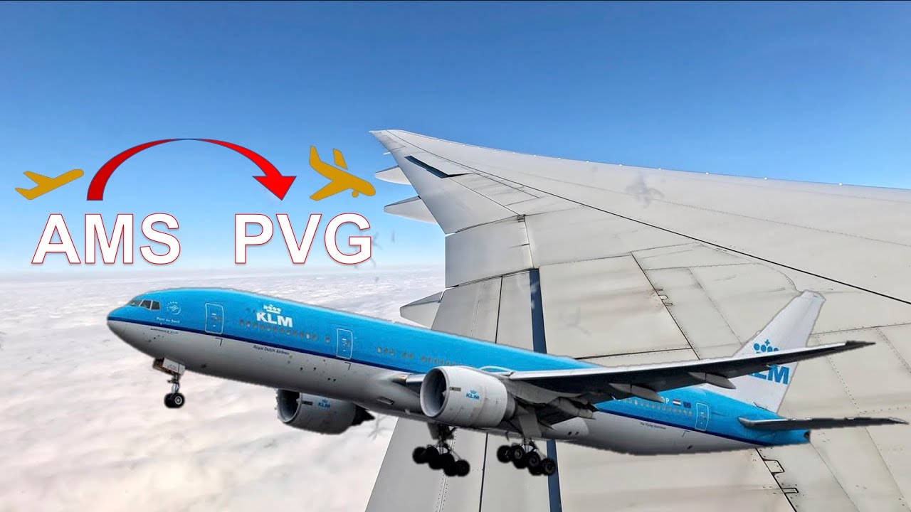 Full Flight ✈️ KLM Boeing 777-200 ✈️ Amsterdam to Shanghai (Window View)