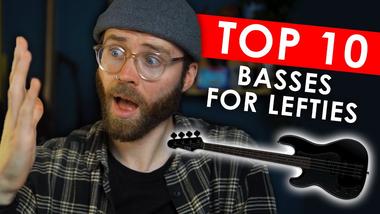 Top 10 Bass Brands for Left-handed Players! | Back to Bassics