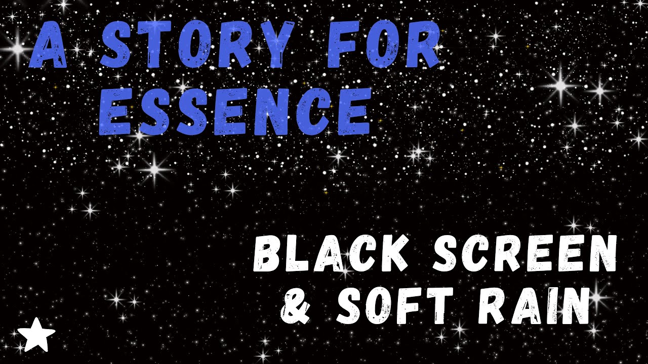 A Gentle Bedtime Story for Essence | Rainy Night ASMR | Fall Asleep Fast | Black Screen