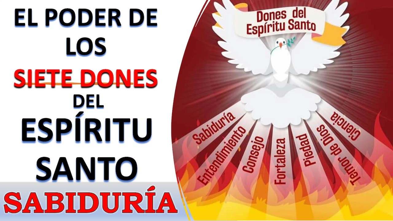 LOS SIETE DONES DEL ESPÍRITU SANTO EXPLICADOS | SABIDURÍA | ORACIONES DE PODER Y REFLEXIONES