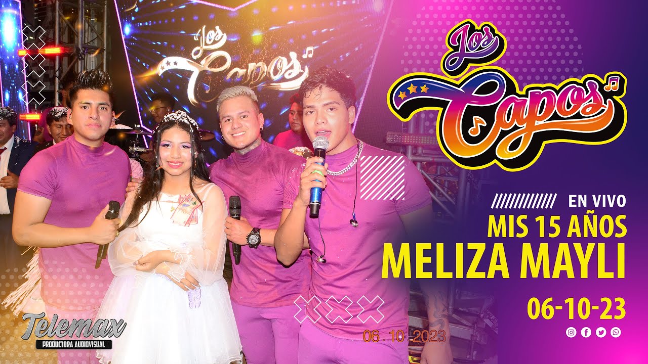 Agrupación Los Capos En Vivo - Mis 15 Años - Meliza Mayli