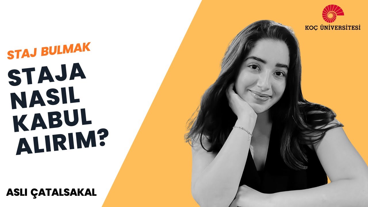61 | Koç'lu Öğrenciden Staj Başvurusu Tüyoları: CV ve Zor Mülakat Sorunları | Staja Kabul Almak