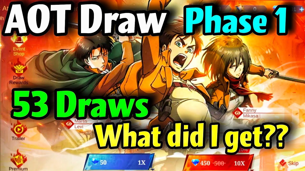 AOT DRAW!🔥Phase 1 (53 Draws) What did I get?🤔