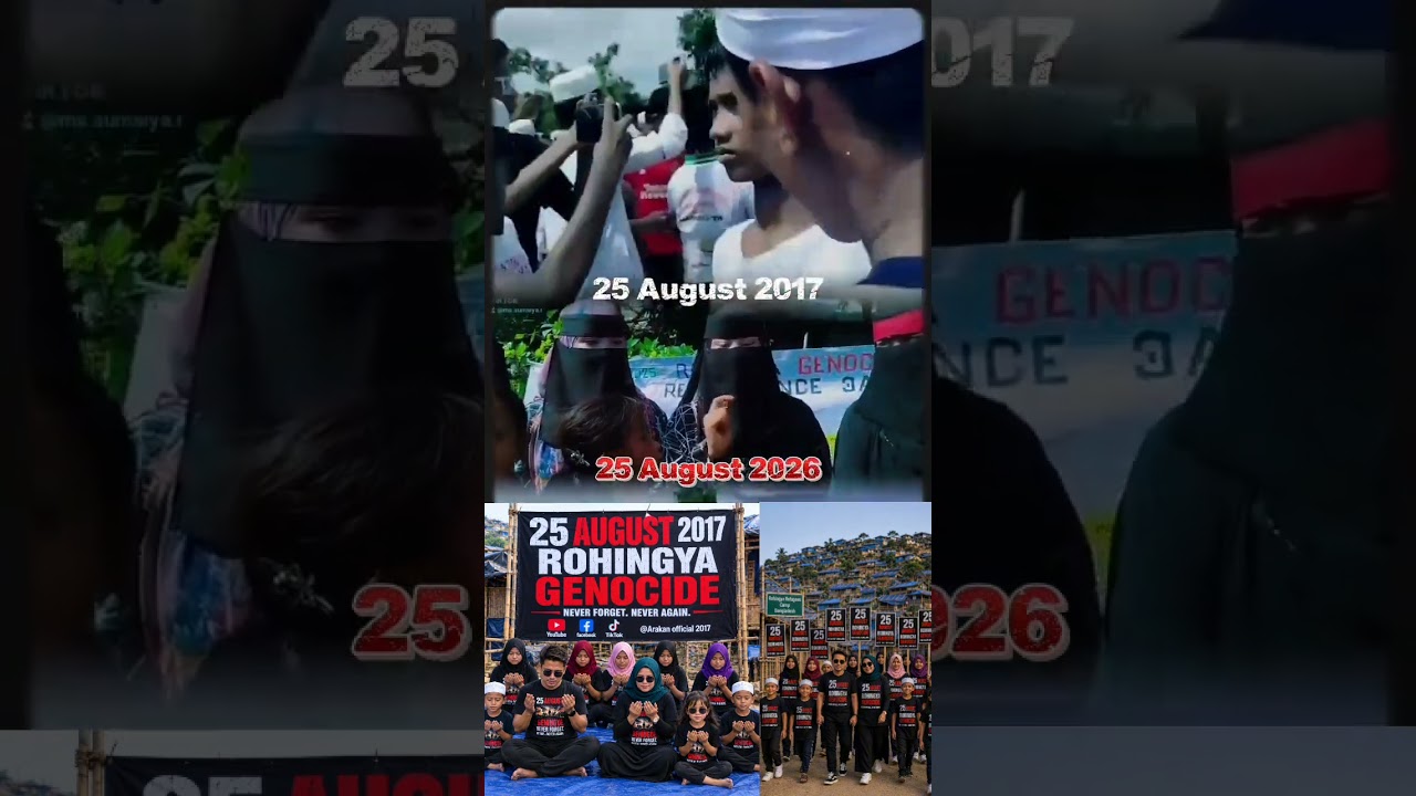 25 AUGUST Rohingya Genocide