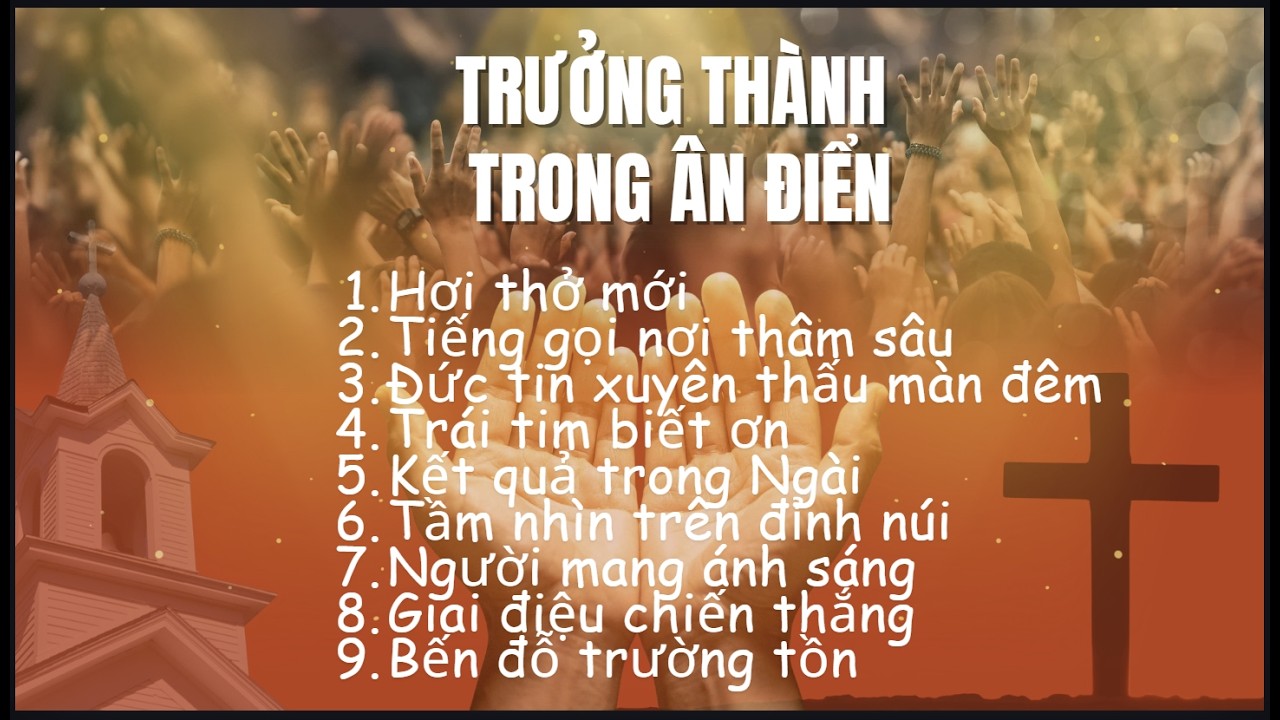 TRƯỞNG THÀNH TRONG ÂN ĐIỂN