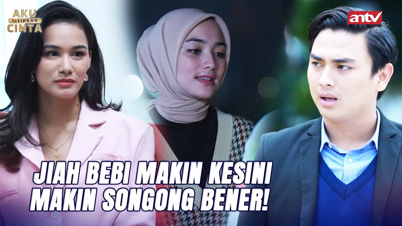 Mana Mungkin Aku Atau Nata Grup Melakukan Hal Keji Itu Khanza! | Aku Titipkan Cinta ANTV Eps 17 FULL