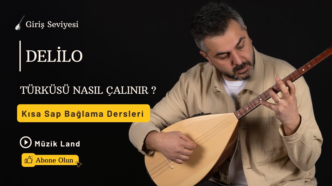 Delilo Türküsü Nasıl Çalınır ? [ Kısa Sap Bağlama ]