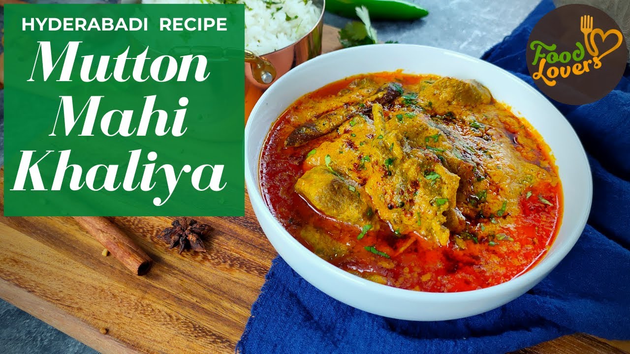 Mutton Mahi Khaliya - Hyderabadi Mutton Mahi Khaliya Recipe - Mutton Mahi Khaliya Recipe
