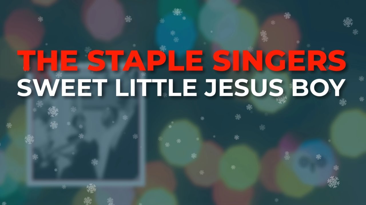 The Staple Singers - Sweet Little Jesus Boy (Official Audio)