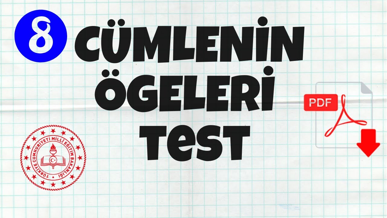 Cümlenin Ögeleri Test | 8.Sınıf Cümlenin Ögeleri  | Cümlenin Ögeleri Soru Çözümü