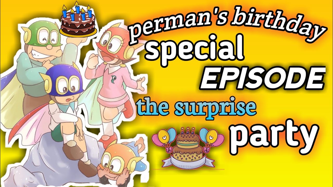 Perman love pako Perman New Hindi episode / perman's birthday special episode (a surprise party) 🎉