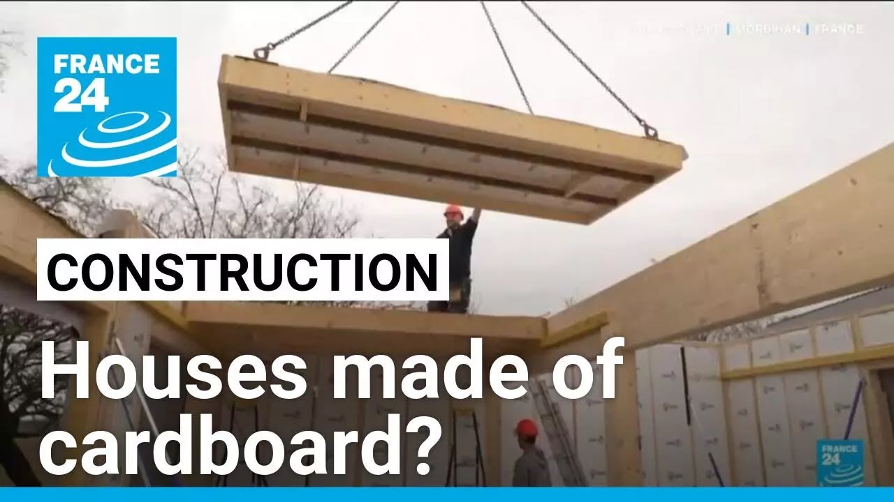 Houses made of cardboard: Builders turn to recyclable, low-carbon material &bull; FRANCE 24 English