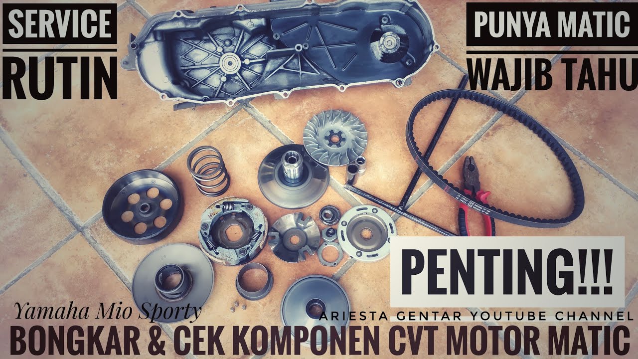 Bongkar & Cek Komponen Cvt Mio Sporty #1 Punya Matik Wajib Tahu PENTING! TERLENGKAP