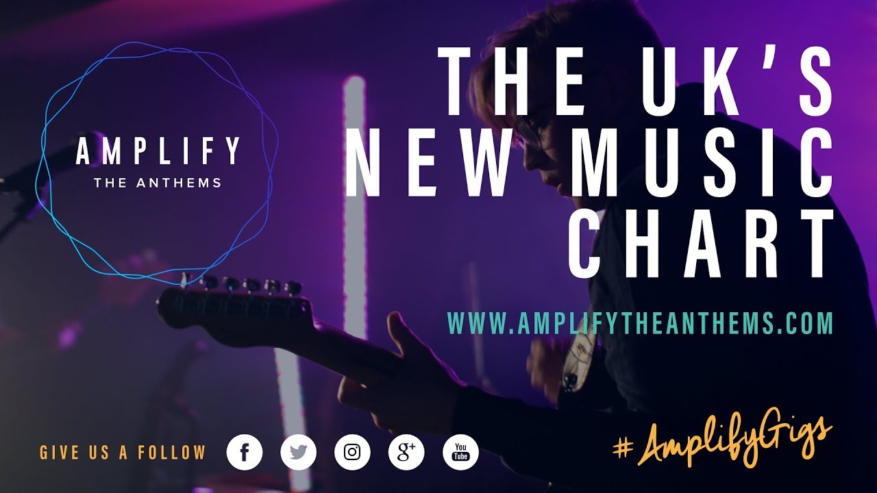 Amplify The Anthems - The UK's New Music Chart for Unsigned & Independent Artists