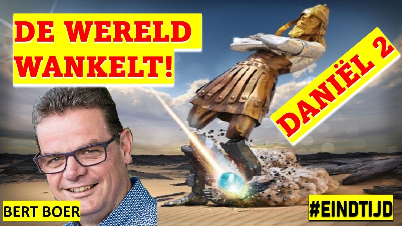 Kerkdienst | De Wereld Wankelt | Daniël 2 | Bert Boer | 11-09-2022 #eindtijd