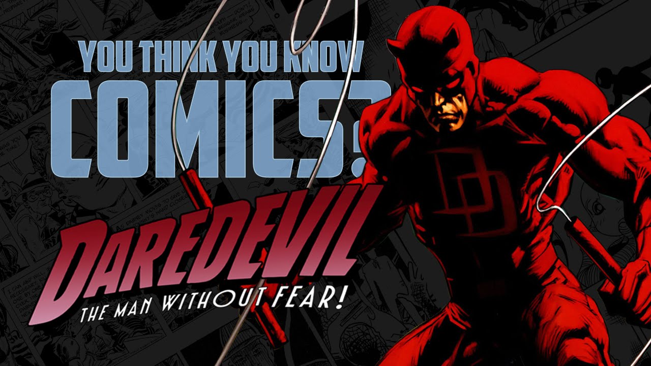 Daredevil - You Think You Know Comics?