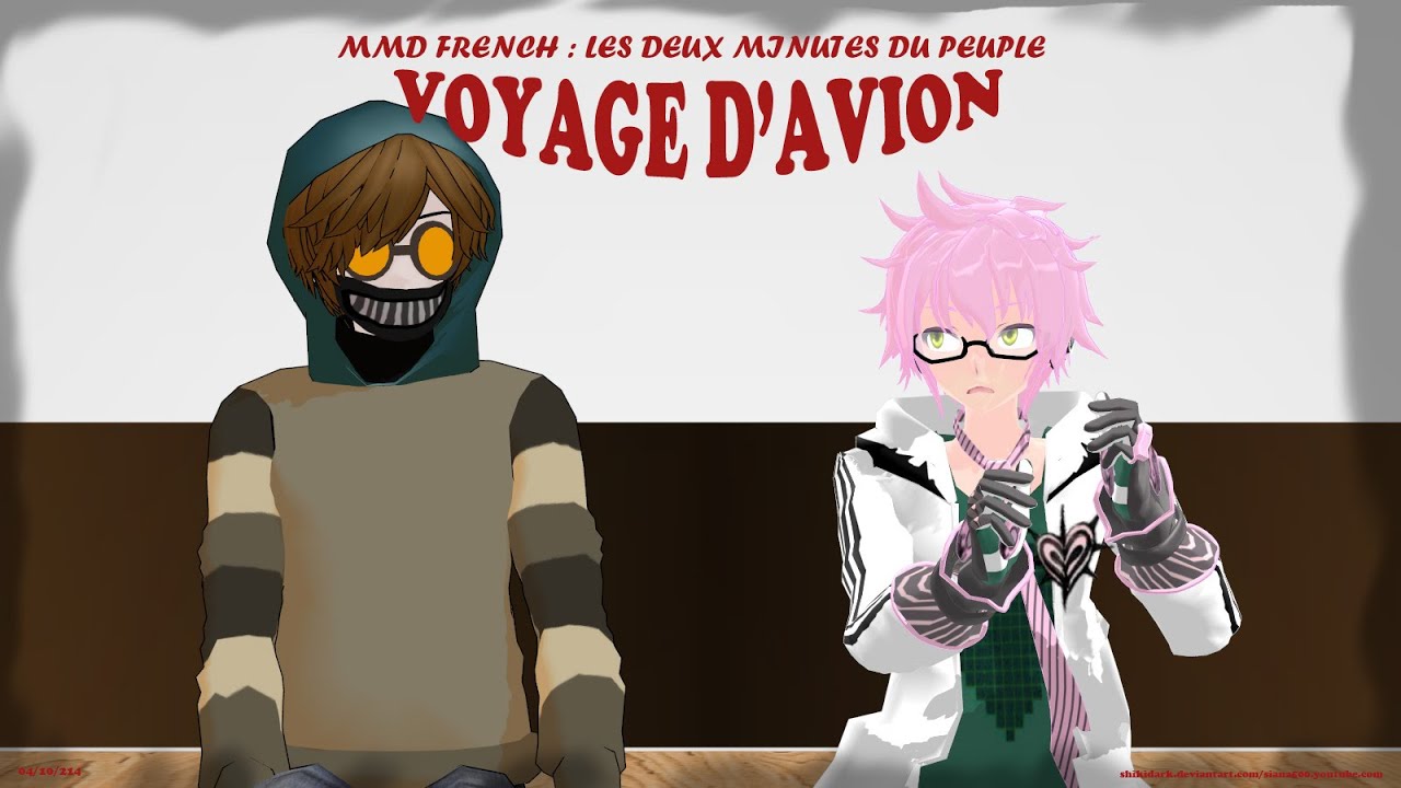 [MMD French] Deux Minutes Du Peuple - Voyage d'avion