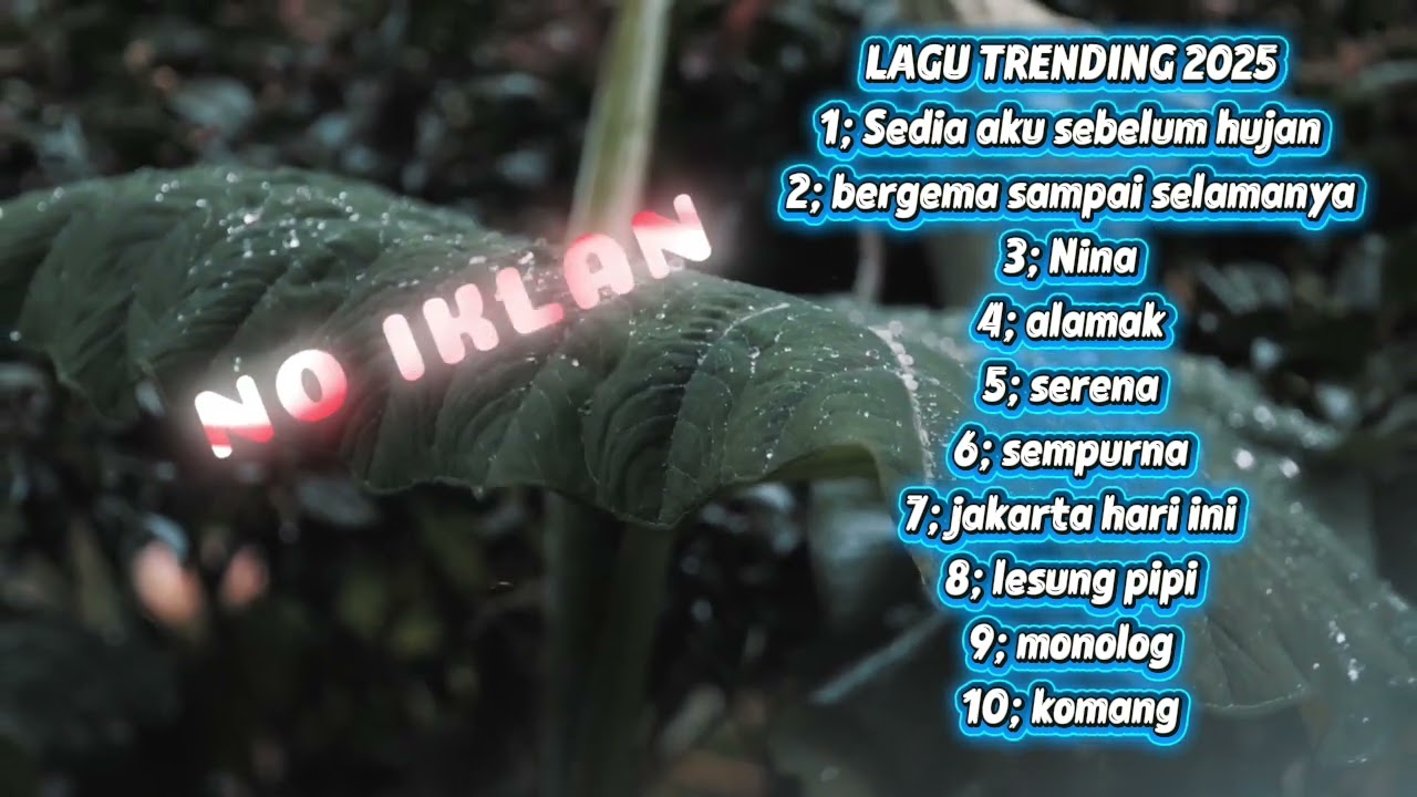 Lagu Trending 2025 NO IKLAN #Laguhits #laguviral #lagutrending #lagupopuler #laguindonesia #lagubaru