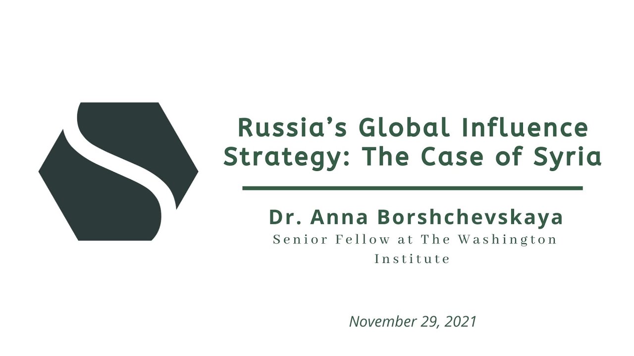 Russia&rsquo;s Global Influence Strategy: The Case of Syria