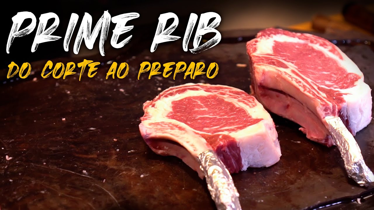 Como fazer Prime Rib | Do corte ao preparo