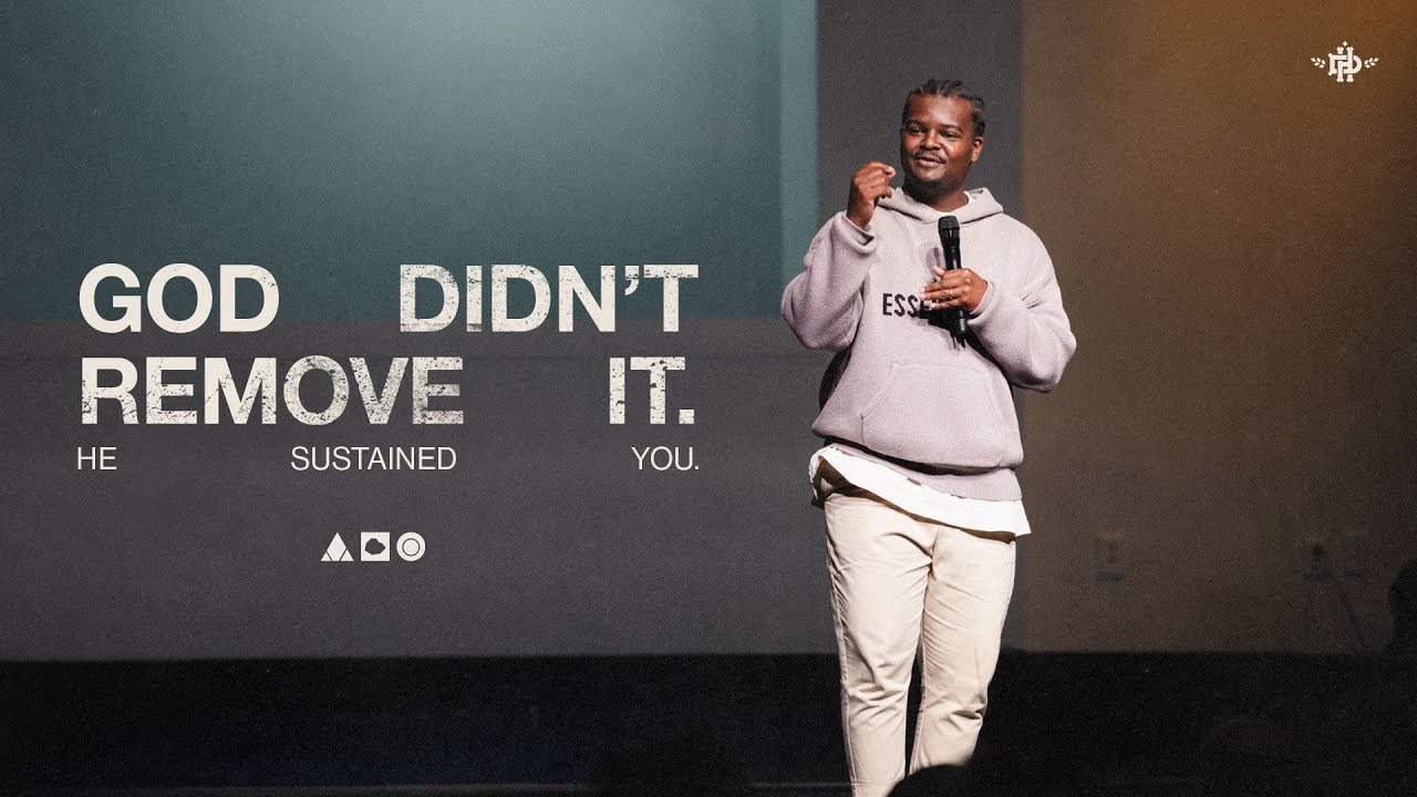 God Didn’t Remove It. He Sustained You.