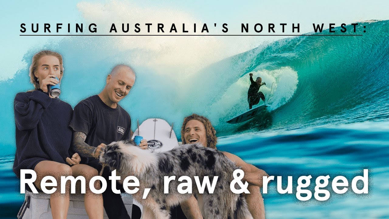 Australia’s rugged northwest featuring Chippa Wilson, Brinkley Davies, and Beau Cram