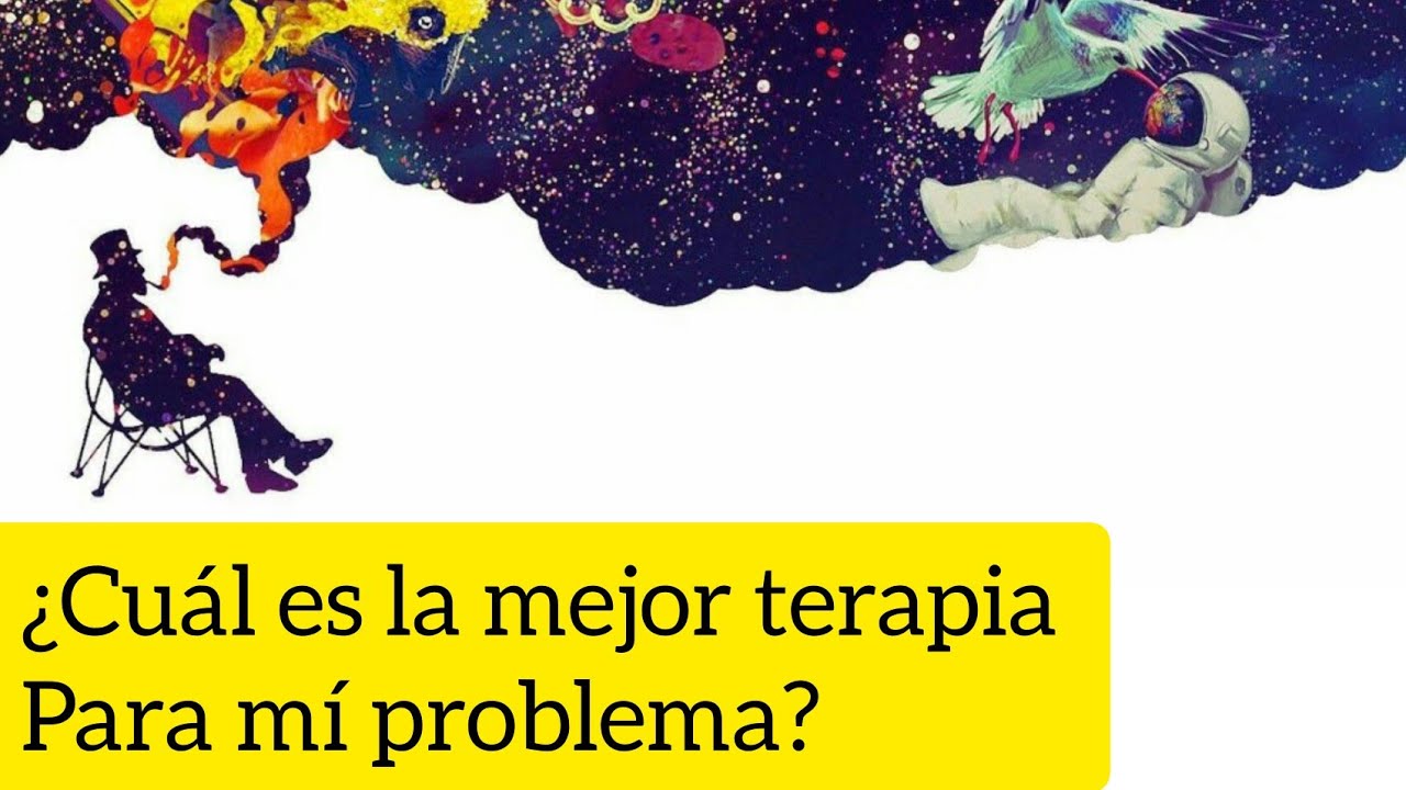 Cuál es la mejor terapia psicológica?